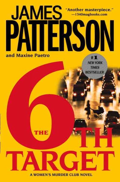 The 6th target : a novel / by James Patterson and Maxine Paetro.
