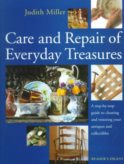 Care and Repair of Everyday Treasures.