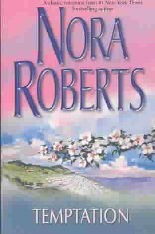 Temptation [book] / Nora Roberts.
