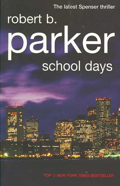 School days / Robert B. Parker.