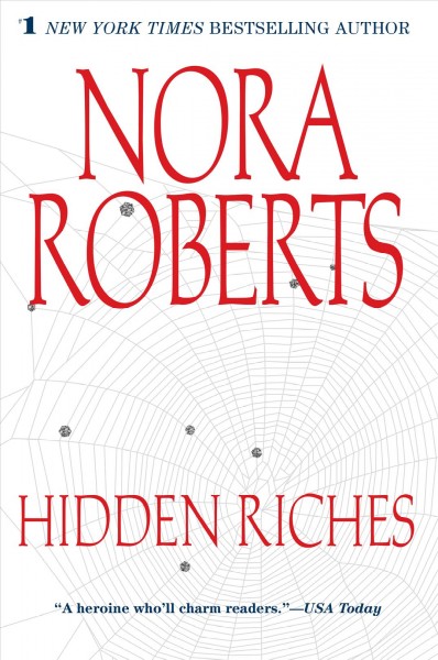 Hidden riches / Nora Roberts.