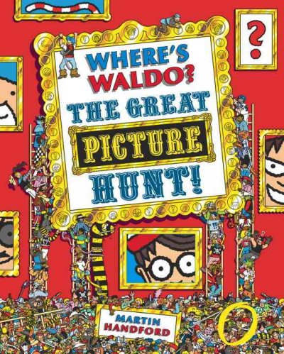 Where's Waldo? : the great picture hunt! / Martin Handford.