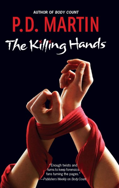 The killing hands / P.D. Martin.
