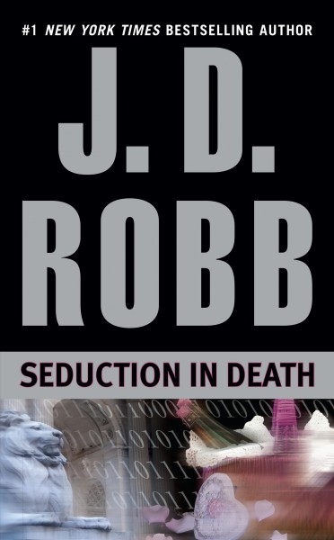 Seduction in death / J.D. Robb.