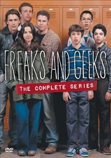 Freaks and geeks, the complete series [videorecording] / Apatow Productions ; created by Paul Feig ; written by Paul Feig ... [et. al.] ; directed by Jake Kasdan ... [et.al.].