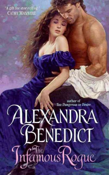 The Infamous rogue / Alexandra Benedict.
