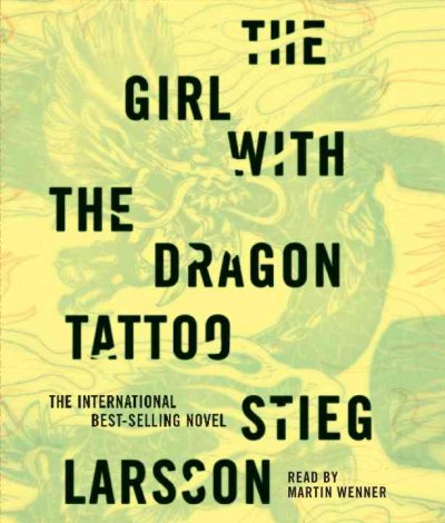 The girl with the dragon tattoo [sound recording] / Stieg Larsson.