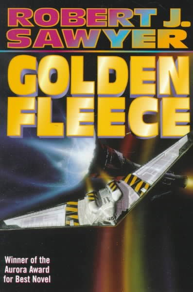 Golden fleece / Robert J. Sawyer.