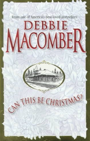Can this be Christmas? / Debbie Macomber.