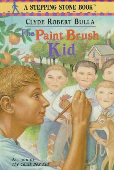 The Paint Brush Kid / by Clyde Robert Bulla ; illustrated by Ellen Beier.