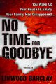 No time for goodbye : [a thriller]  Cover Image