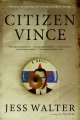 Citizen Vince : a novel  Cover Image