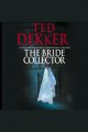 The bride collector Cover Image