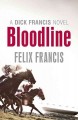 Bloodline : a Dick Francis novel  Cover Image