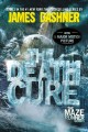 The maze runner. 3, The death cure  Cover Image