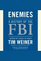 Enemies [the history of the FBI at war]  Cover Image