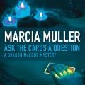 Ask the cards a question a Sharon McCone mystery  Cover Image