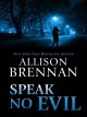 Speak no evil /Book 1  Cover Image