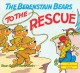 Berenstain Bears to the rescue Cover Image
