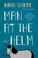 Man at the helm : a novel  Cover Image