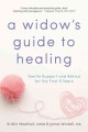 Go to record A widow's guide to healing : gentle support and advice for...