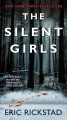 Go to record The silent girls : a novel