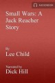 Small wars : a Jack Reacher story  Cover Image