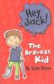 The bravest kid  Cover Image