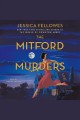 The mitford murders--a mystery The Mitford Murders Series, Book 1. Cover Image