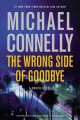 The Wrong Side of Goodbye : v. 19 : Harry Bosch  Cover Image