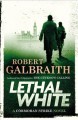 Lethal White : v. 4 : Cormoran Strike  Cover Image