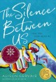 The silence between us  Cover Image