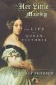 Her little majesty : the life of Queen Victoria  Cover Image